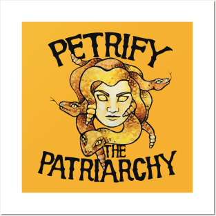 Petrify the Patriarchy Posters and Art